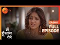 Janvi क द द न म ज न ह ग घर छ ड कर Main Hoon Saath Tere Full Ep 101 ZEE TV 