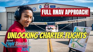 Charter Missions UNLOCKED in MSFS 2024! RNAV Approach Tutorial!