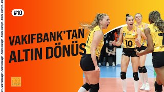Nokta Manşet #10 I Fenerbahçe-VakıfBank, Eczacıbaşı-Novara, Torino'da Türk Finali