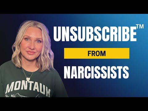 UNSUBSCRIBE™: The Framework to Escape Narcissists and Toxic People