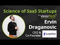 Science of SaaS Startups - with Ervin Draganovic