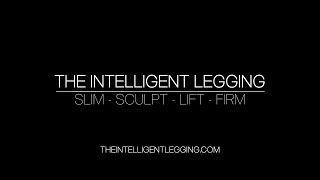 The Intelligent Legging - Slim - Sculpt - Lift - Firm