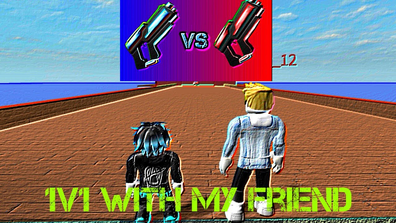 1V1 WITH MY FRIEND | ROBLOX | GAMEPLAY 🔥 - YouTube