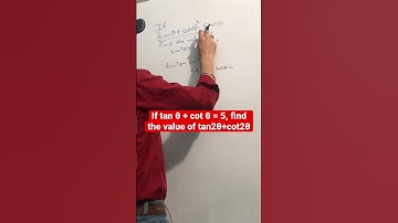If tan θ + cot θ = 5, find the value of tan2θ+cot2θ#shorts#shortsvideo#shortsyoutube#trending