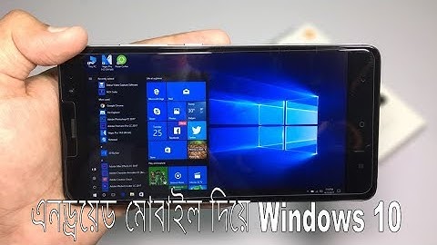 Android Phone Install & Run Windows 10