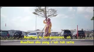 Wali - Maafkan Aku Tak Setia (M.A.T.S) ( lirik)
