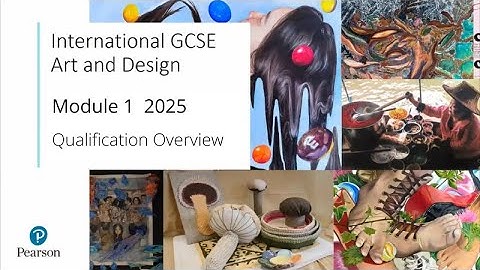Pearson Edexcel International GCSE Art and Design: Welcome to Pearson (Module 1)