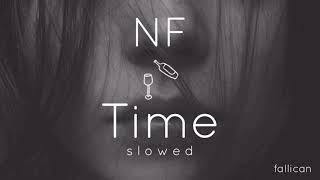 NF - Time // S L O W E D
