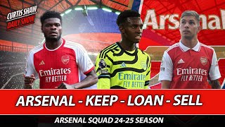 Arsenal - Keep - Loan - Sell - Arsenal Squad 24-25 Season - Osimhen Links