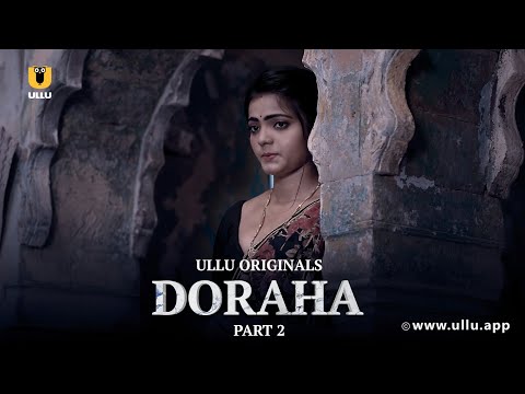 Bhabhi Ko Hua Devar Se Pyar | Doraha | Part - 02 | Ullu Originals | Subscribe Ullu App