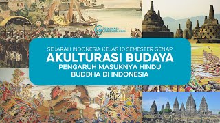Akulturasi Budaya  Pengaruh Masuknya Hindu Buddha Di Indonesia  Sejarah Indonesia Kelas 10