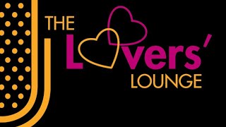 The Lovers' Lounge Anniversary Podcast