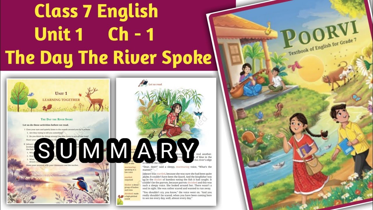 The Day The River Spoke Class 7 English Summary New NCERT Poorvi the-day-the-river-spoke-class-7-english-summary-new-ncert-poorvi