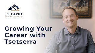 Growing Your Career With Tsetserra