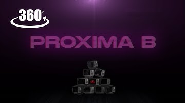 Proxima B Music Video - Cyberpunk 360 Music Video