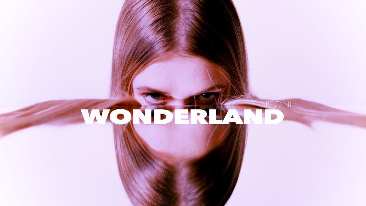 Neoni   WONDERLAND Official Lyric Video