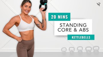 20 Mins STANDING Kettlebell Core & Abs Workout (Beginner Friendly)