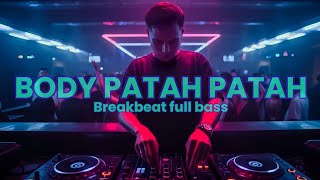 Dj Body Patah Patah  Remix Viral 2026  Breakbeat  Bass  Cari Cuan 25 Musik 