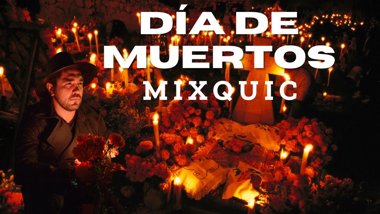 Día de Muertos en Mixquic La Alumbrada de Tláhuac en Ciudad de México