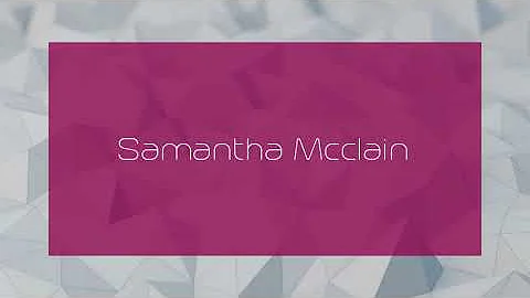 Samantha Mcclain - appearance