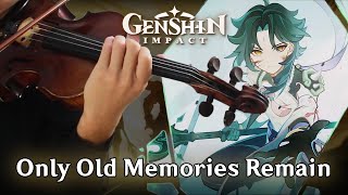 Only Old Memories Remain (Violin & Cello Cover) | Genshin Impact