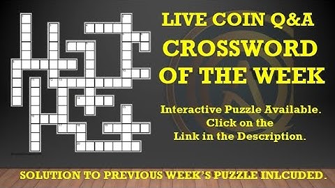 A LIVE COIN Q&A PRESENTATION: Crossword Puzzle of the Week #3