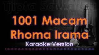 1001 MACAM. RHOMA IRAMA- VERSI KARAOKE