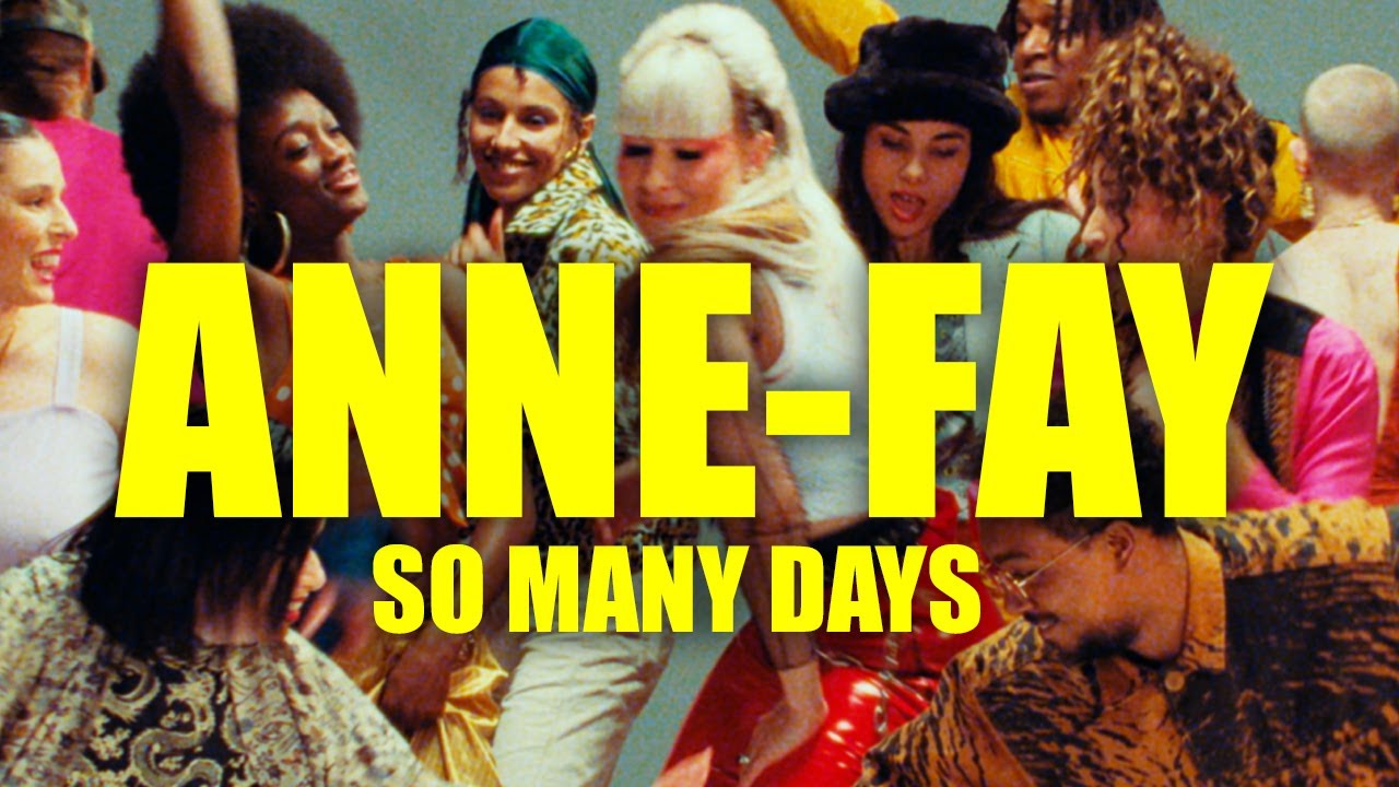 Anne-Fay - So Many Days (directed by Felix Kops & Thomas Bos)