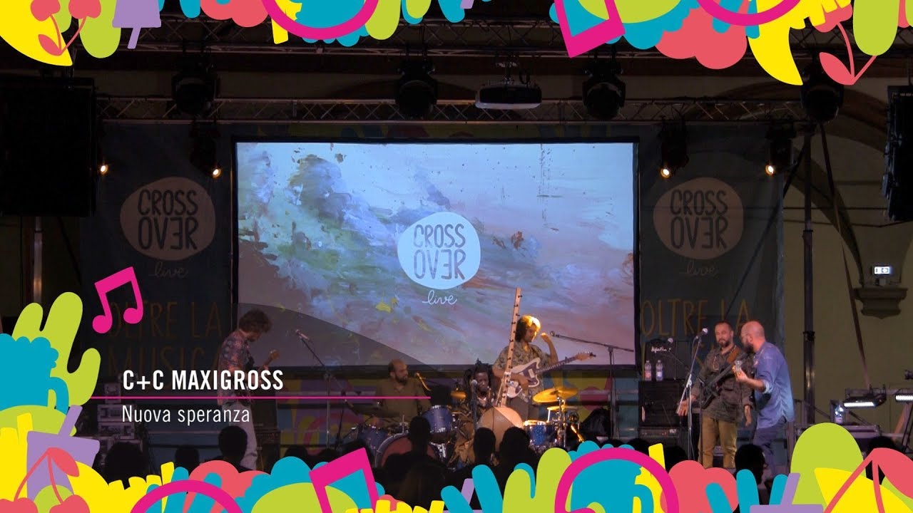 C+C=Maxigross - Nuova Speranza / Crossover Live 2017