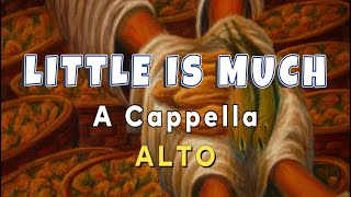 LITTLE IS MUCH Alto