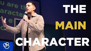The Main Character - What Matters Most - First Church Sermon