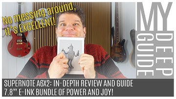 Supernote A6X2 Nomad: In-Depth Review of a 7.8" E-Ink Bundle of Power and Joy! It