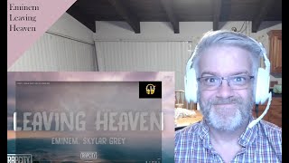 Eminem - Leaving Heaven - Reaction - Man....  Just... MAN!.....