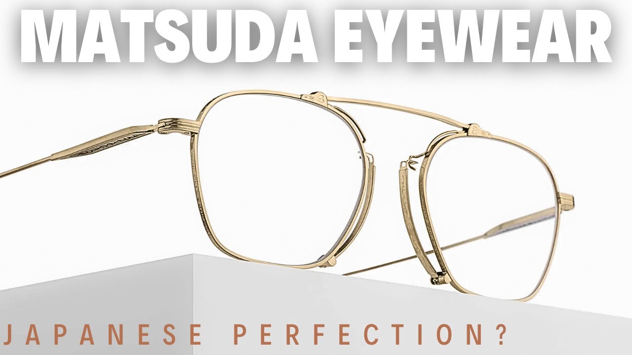 Matsuda Eyewear - The New KING Of Glasses? - YouTube