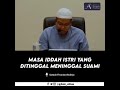 Istri yang Ditinggal Suami: Hak dan Masa Iddah