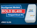 konfigurasi modem external Murah BOLD BL400 4G LTE tembus 20Mbps penguat sinyal seluler