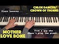 Piano Lesson: How To Play Chloe Dancer/Crown Of Thorns By Mother Love Bone