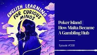 #358 | Poker Island | How Malta Became A Gambling Hub screenshot 5