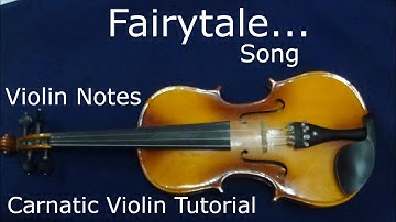 Fairytale Song #carnatic #violin #notes #fairytale