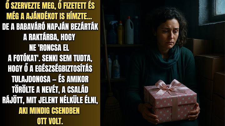 Elrejtettek a hátsó szobában a babaváró buliban... így levették a nevem az egészségbiztosításomról.