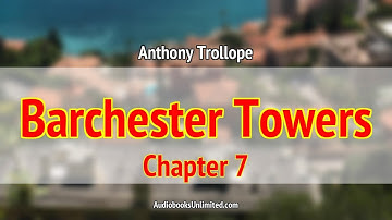 Barchester Towers Audiobook Chapter 7 with subtitles