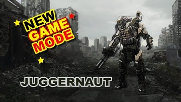 JUGGERNAUT, *NEW GAME MODE* TUTORIAL AND GAMEPLAY