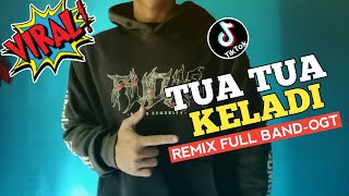 DJ TUA TUA KELADI || REMIX FULL BAND-OGT || VIRAL ZONA GANJUR || BY RUDAS PROJECT