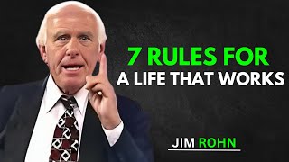 7 Rules for a Life That Works | Jim rohn Powerful Success Principles for Personal Growth