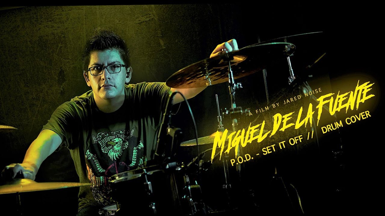 P.O.D. Set it Off | Drum Cover | Miguel De la Fuente | Drum Covers 2021