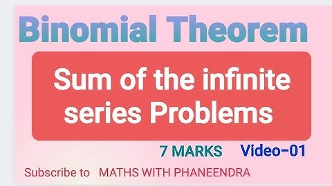 Binomial Theorem  Sum Of the infinite Series Problems #Maths-2A #Intermediate Second Year