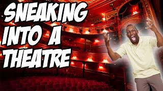 Londonic Sneaking Into Stratford Theatre