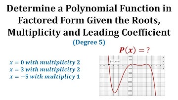 Find the Equation of a Polynomial of Degree 5 in Factored Form Given the Zeros and Multiplicity