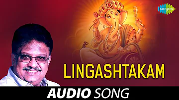 Lingashtakam | Sree Vinayaka Suprabhatha | S.P. Balasubrahmanyam | T.K.Pukazhendi