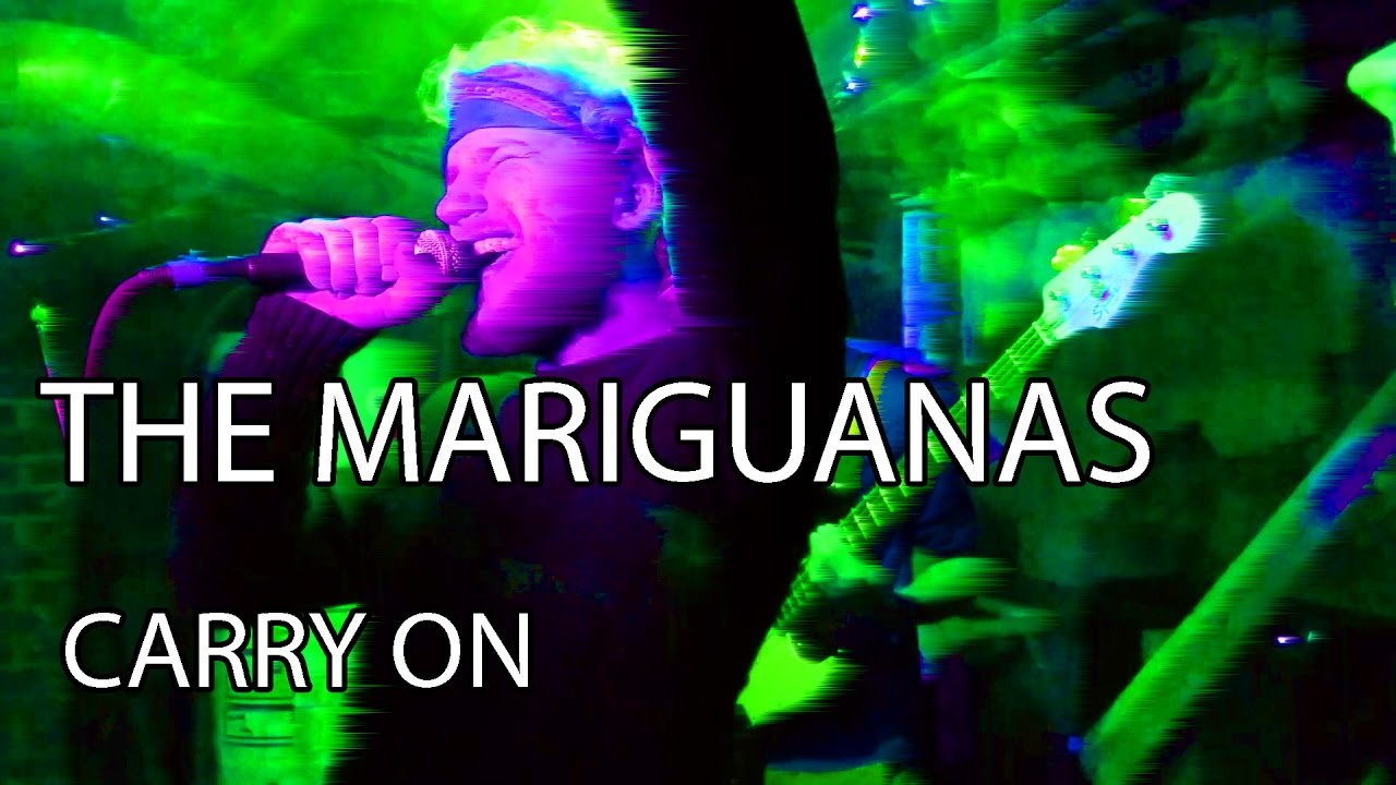 The Mariguanas - Carry On (Live From The Basement)